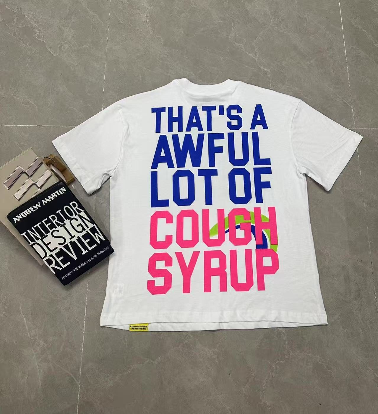 THAT'S A AWFUL LOT OF COUGH SYRUP Plan B Graphic T-Shirt — context